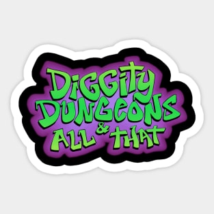 Diggity Dungeons & All That Sticker